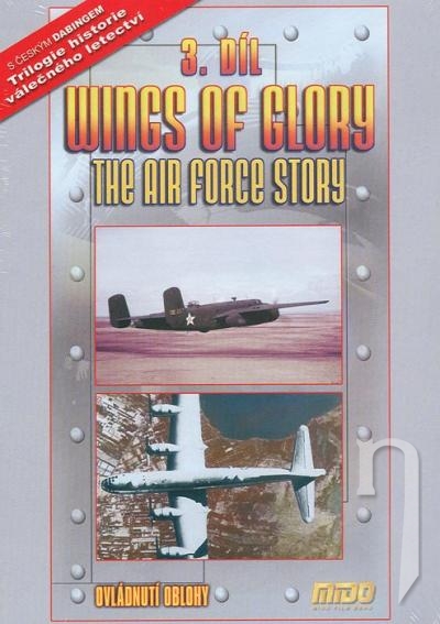 DVD Film - Wings of Glory III.: Ovládnutie oblohy (slimbox)