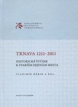 Kniha - Trnava 1211-2011