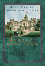 Kniha - Rusovce  Oroszvár  Karlburg (2. vydanie)