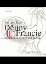 Kniha - Dějiny Francie od počátku po současnost 