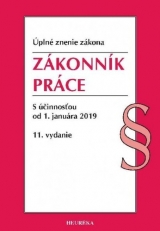 Kniha - Zákonník práce s účinnosťou od 1. januára 2019, 11. vydanie