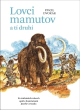 Kniha - Lovci mamutov a tí druhí