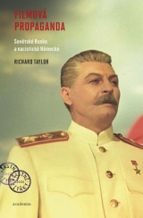 Kniha - Filmová propaganda - Sovětské Rusko a nacistické Německo