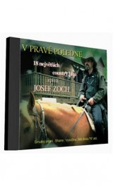 CD - Josef Zoch, V pravé poledne 1CD