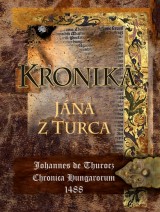 Kniha - Kronika Jána z Turca