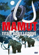 DVD Film - Mamut - Titán doby ledové