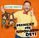CD - Miro Jaroš - Pesničky pre (ne)poslušné deti