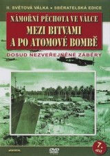 DVD Film - Námořní pěchota ve válce - 7. díl - Mezi bitvami a po atomové bombě (papierový obal) CO