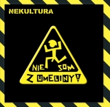 CD - Nekultúra - NIE SOM Z UMELINY