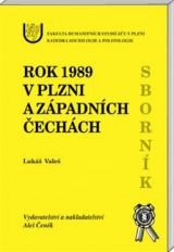 Kniha - Rok 1989 v Plzni a západních čechách 