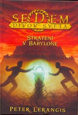 Kniha - Sedem divov sveta - Stratení v Babylóne