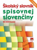 Kniha - Školský slovník spisovnej slovenčiny - 50 000 hesiel