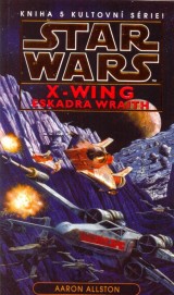 Kniha - Star Wars - X-Wing 5 - Eskadra Wraith