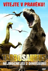 DVD Film - Tarbosaurus - nejmocnější z dinosaurů (papierový obal)