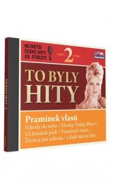 CD - TO BYLY HITY 2 - Pramínek vlasů (1cd)