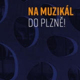 CD - Výber : Na muzikál do Plzně! - 2CD
