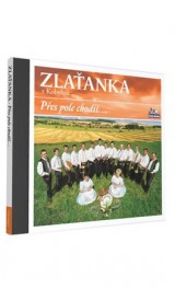 CD - Zlaťanka, Přes pole chodíš 1CD