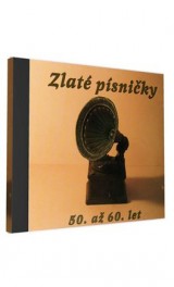 CD - Zlaté písničky 50. a 60. let
