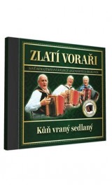 CD - Zlatí Voraři, Kůň vraný sedlaný 1CD