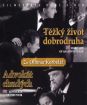 Advokát chudých / Těžký život dobrodruha