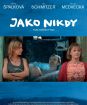 Jako nikdy