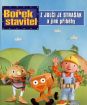 Bořek stavitel - Z Julči je strašák a jiné příběhy