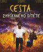 Cesta zhýčkaného dítěte