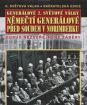 Generálové 2. světové války - Němečtí generálové před soudem v Norimberku (pošetka)