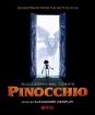  Hudba z filmu : Desplat Alexandre: Pinocchio / Guillermo Del Toro s Pinocchio - Soundtrack From The Netflix Film