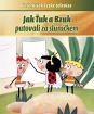 Jak Ťuk a Bzuk putovali za sluníčkem
