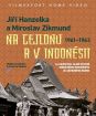 JIŘÍ HANZELKA A MIROSLAV ZIKMUND NA CEJLONU A V INDONÉSII (2 DVD)