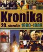 Kronika 20. storočia 1980-1989 - 9. zväzok
