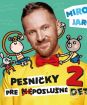Miro Jaroš - Pesničky pre (ne)poslušné deti 2