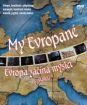 My Evropané (1. díl) - Evropa začíná myslet