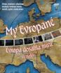 My Evropané (3. díl) - Evropa dosáhla míru