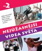 Nejúžasnější videa světa 02