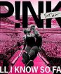 P!nk : All I Know So Far: Setlist