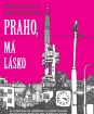 Praho, má lásko
