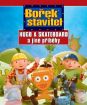 Staviteľ Bob - Nové príbehy 1: Hugo a skateboard (pap.box)