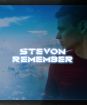 Stevon : Remember