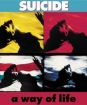 Suicide : A Way Of Life / 35th Anniversary Edition / 2023 Remaster