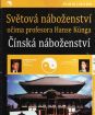 Svetové náboženstvá očami profesora Hansa Künga - 3. diel - Čínske náboženstvá (papierový obal) FE