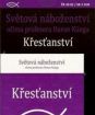 Svetové náboženstvá očami profesora Hansa Künga - 6. diel - Kresťanstvo (papierový obal) FE