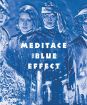THE BLUE EFFECT: MEDITACE