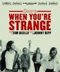The Doors - When You`re Strange