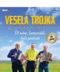 VESELÁ TROJKA PAVLA KRŠKY - Už nám, kamarádi, bylo padesát 1CD+1DVD