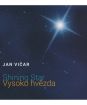 Vičar Jan : Vysoko hvězda / Autorské koledy