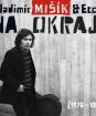 Vladimír Mišík & Etc... : Na okraji [1976-1978]