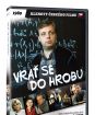 Vrať se do hrobu!