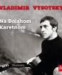 Vysotsky Vladimir : Na Bolshom Karetnom